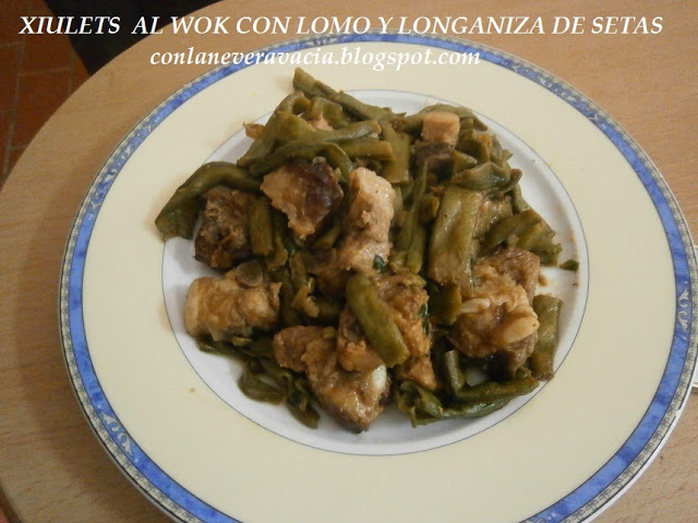 XIULETS AL WOK CON LOMO Y LONGANIZA DE SETAS